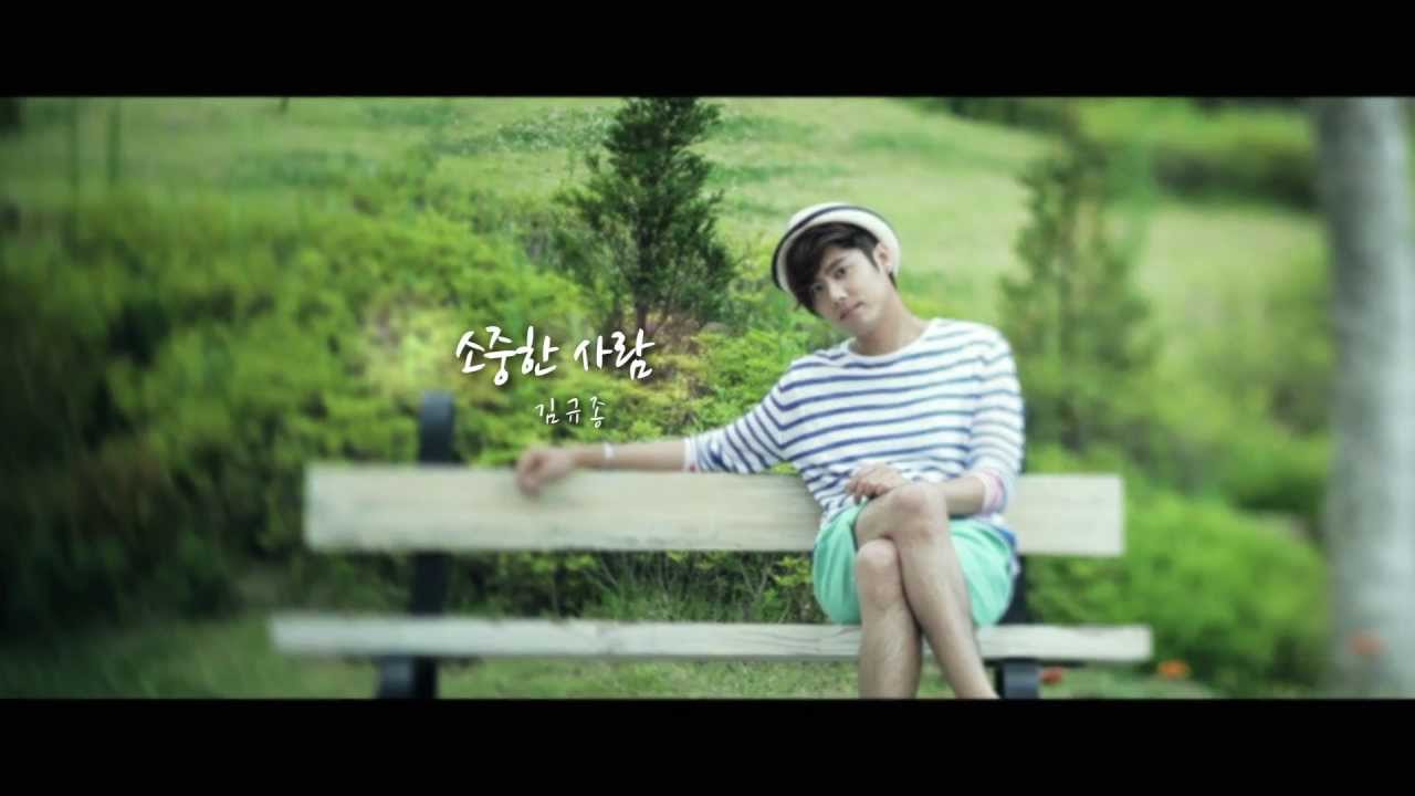 Kim Kyu Jong(김규종) _ My Precious One(소중한 사람) MV - YouTube